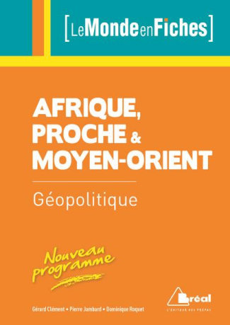 Géopolitique de l'Afrique, du Proche et du Moyen-Orient. 6e édition