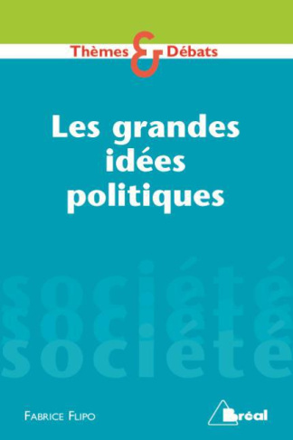 Les grandes idées politiques contemporaines. 2e édition