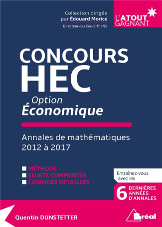 Concours HEC option économique. Annales de mathématiques 2012 à 2017