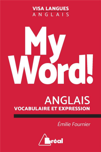 My World ! Le vocabulaire anglais facile