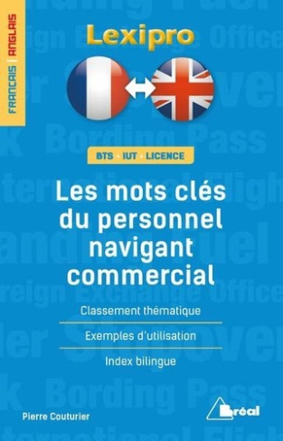 Les mots clés du personnel naviguant commercial. Edition bilingue français-anglais