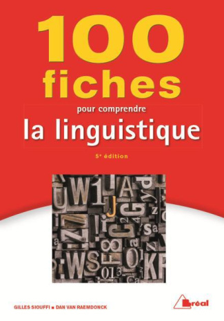 100 fiches pour comprendre la linguistique. 5e édition