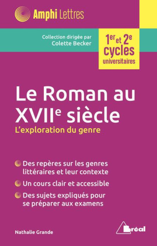 Le roman au XVIIe siècle. L'exploration du genre