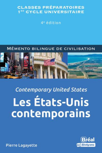 LES ETATS-UNIS CONTEMPORAINS / CONTEMPORARY UNITES STATES - 4E EDITION