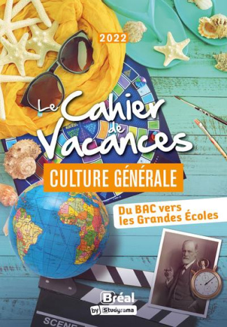 Le cahier de vacances culture générale. Testez-vous ! Edition 2022