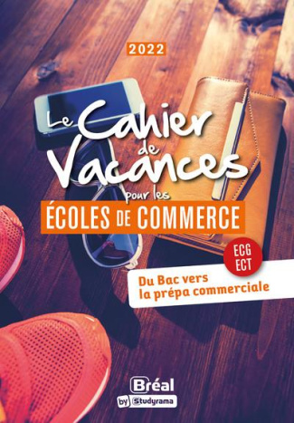 Le cahier de vacances pour les écoles de commerce. Edition 2022
