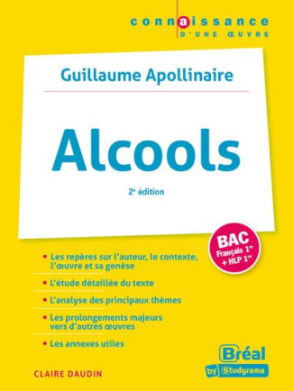 Alcools, Bac français   HLP Tle. Guillaume Apollinaire, 2e édition