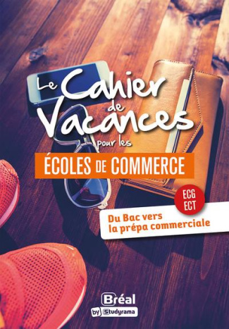 Le cahier de vacances pour les écoles de commerce. Edition 2023