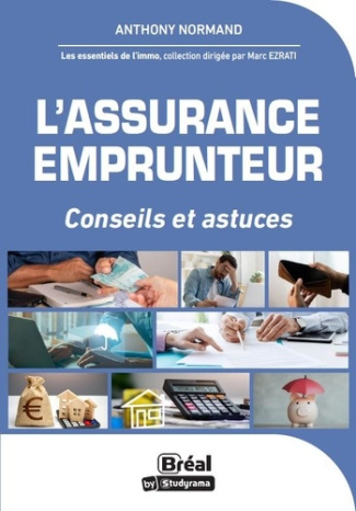L'assurance emprunteur. Conseils et astuces