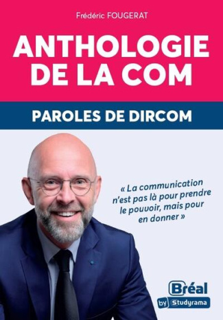 Anthologie de la com. Paroles de Dircom