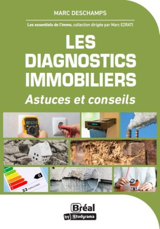 Les diagnostics immobiliers. Du DPE au radon, les 19 diagnostics à connaître