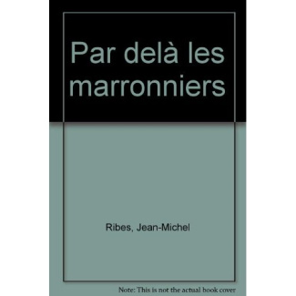 Par delà les marronniers