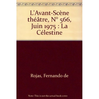 L'Avant-Scène théâtre N° 566, Juin 1975 : La Célestine