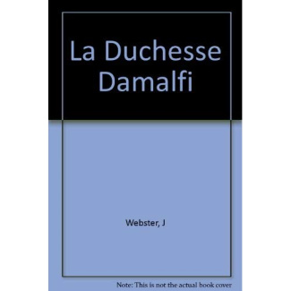 L'Avant-scène théâtre N° 698, 15 novembre 1981 : La duchesse d'Amalfi