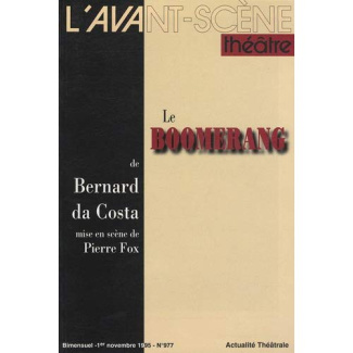 L'Avant-Scène théâtre N° 977 : Le boomerang