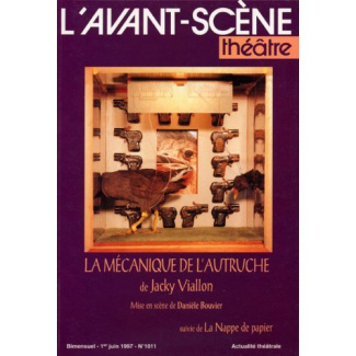 L'Avant-Scène théâtre N° 1011, Juin 1997 : La mécanique de l'autruche