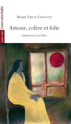 Amour, colère et folie