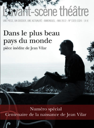 L'Avant-Scène théâtre N° 1323-1324, Mai 2012 : Dans le plus beau pays du monde
