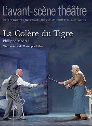 L'Avant-scène théâtre N° 1369, 15 septembre 2014 : La colère du Tigre