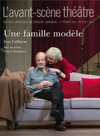 L'Avant-scène théâtre N° 1397 : Une famille modèle