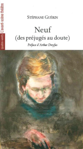 Neuf (des préjugés au doute)