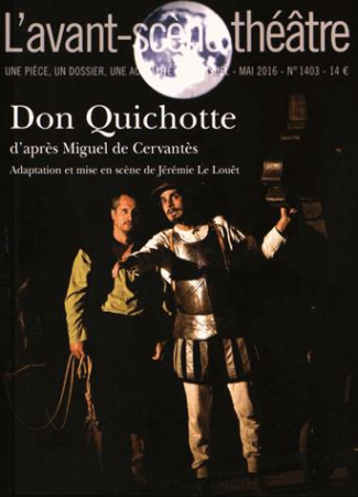 L'Avant-scène théâtre N° 1403 : Don Quichotte