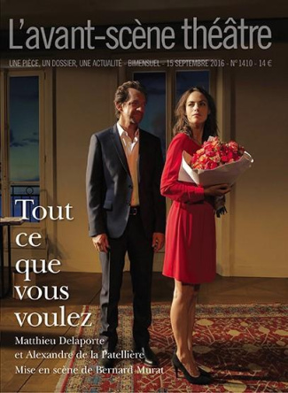 L'Avant-scène théâtre N°1410 : Tout ce que vous voulez