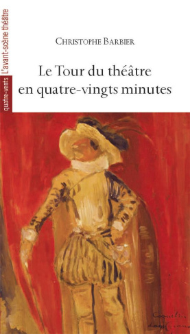 Le tour du théâtre en quatre-vingts minutes