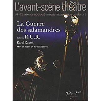 L'Avant-scène théâtre N° 1453-1454, décembre 2018 : La guerre des salamandres suivi de RUR