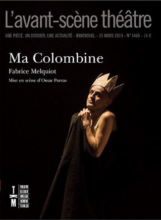 L'Avant-scène théâtre N° 1460, 15 mars 2019 : Ma Colombine
