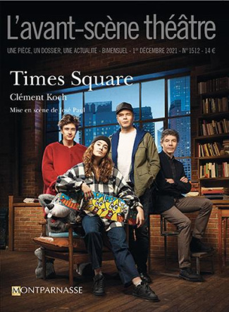 L'Avant-scène théâtre N° 1511 : Times Square
