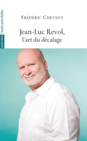 Jean-Luc Revol, l’art du décalage