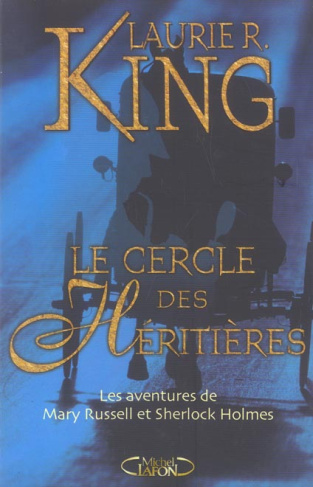Le cercle des héritières. Les aventures de Mary Russell et Sherlock Holmes