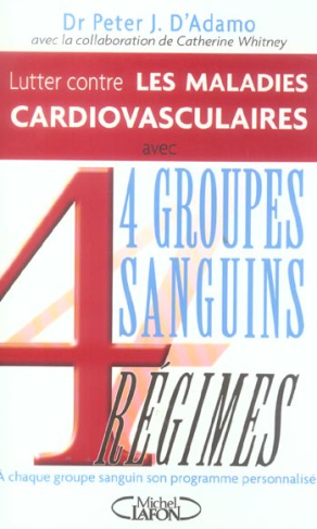 Lutter contre les maladies cardiovasculaires. 4 groupes sanguins, 4 régimes