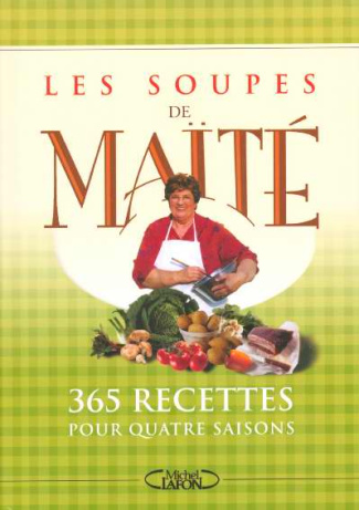 Les soupes de Maïté