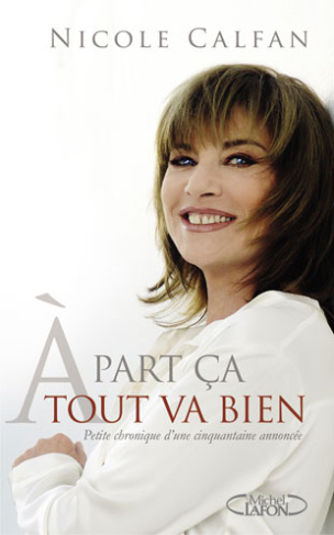 A part ça tout va bien. Petite chronique d'une cinquantaine annoncée