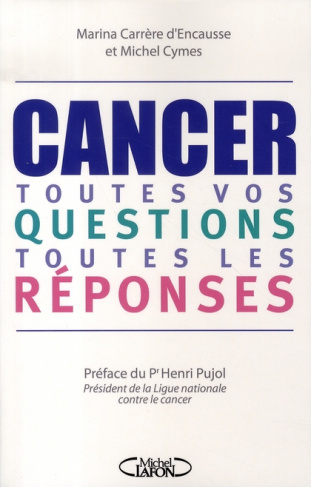 Cancer. Toutes vos questions, toutes les réponses