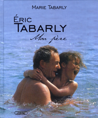 Eric Tabarly. Mon père