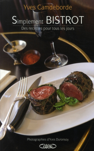 Simplement Bistrot. Des recettes pour tous les jours