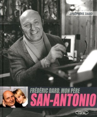 Frédéric Dard, mon père San-Antonio