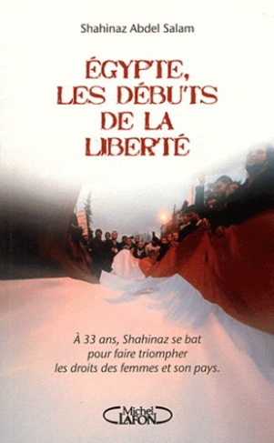 Egypte, les débuts de la liberté