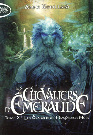 Les Chevaliers d'Emeraude Tome 2 : Les dragons de l'Empereur Noir