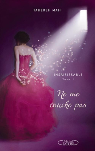 Insaisissable Tome 1 : Ne me touche pas