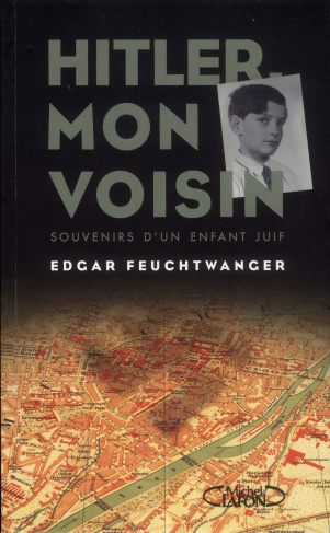 Hitler, mon voisin. Souvenirs d'un enfant juif