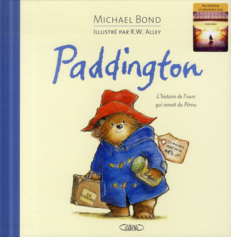 Paddington. L'histoire de l'ours qui venait du Pérou