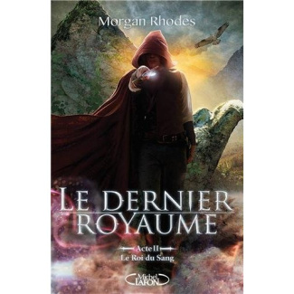 Le dernier royaume Tome 2 : Le roi du sang