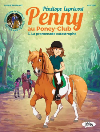 Penny au poney-club Tome 3 : La promenade catastrophe
