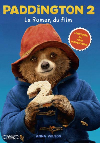 Paddington 2. Le roman du film