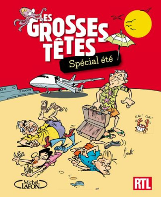 Les grosses têtes. Spécial été