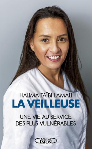 La veilleuse. Une vie au service des plus vulnérables